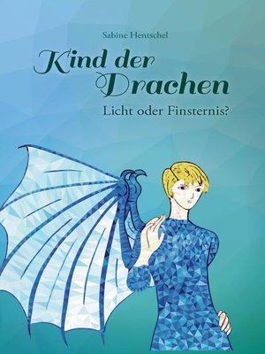 cover image of Kind der Drachen – Licht oder Finsternis?
